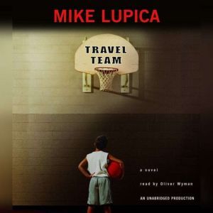 Travel Team, Mike Lupica