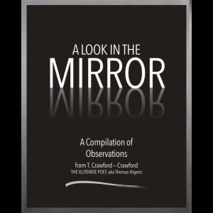 A Look in the Mirror, T. Crawford Crawford