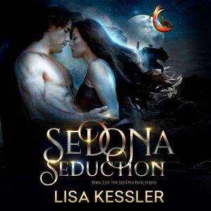 Sedona Seduction, Lisa Kessler