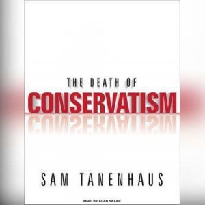 The Death of Conservatism