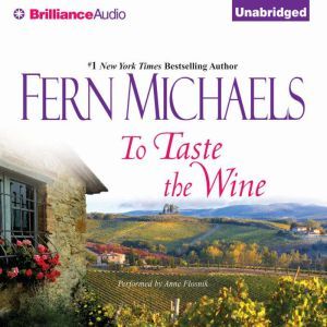 To Taste the Wine, Fern Michaels