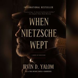 When Nietzsche Wept, Irvin D. Yalom