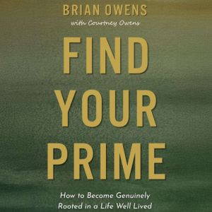 Find Your Prime, Brian Owens