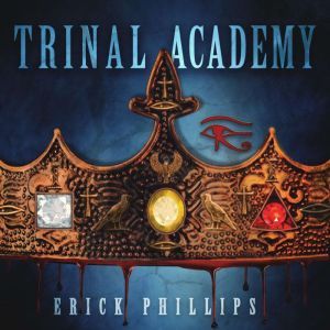 Trinal Academy: Ancient Blood Ties