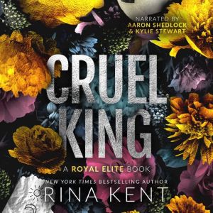 Cruel King, Rina Kent