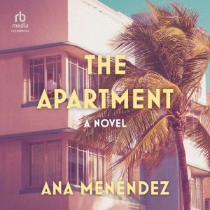 The Apartment, Ana Menendez