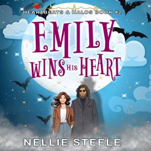 Emily Wins His Heart: A Sweet Paranormal Romance