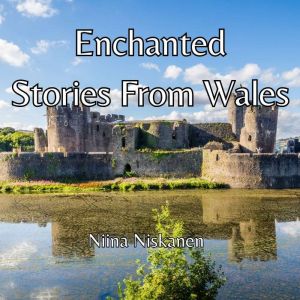 Enchanted Stories From Wales, P.H Emerson
