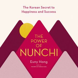 The Power of Nunchi, Euny Hong