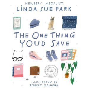 The One Thing Youd Save, Linda Sue Park