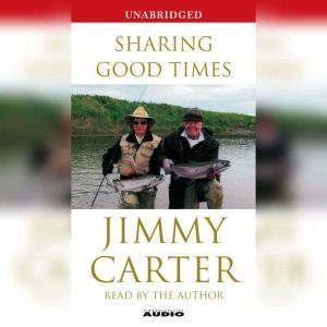 Sharing Good Times, Jimmy Carter