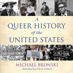 A Queer History of the United States, Michael Bronski