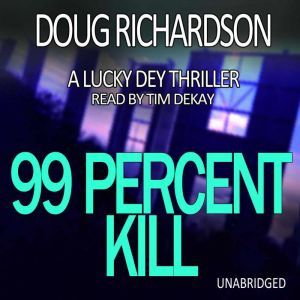 99 Percent Kill, Doug Richardson