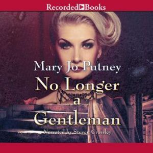 No Longer a Gentleman, Mary Jo Putney