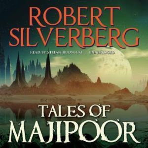 Tales of Majipoor, Robert Silverberg