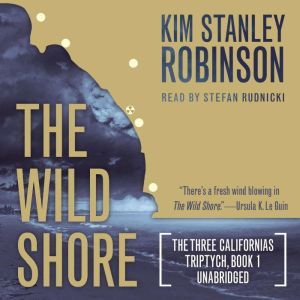 The Wild Shore, Kim Stanley Robinson