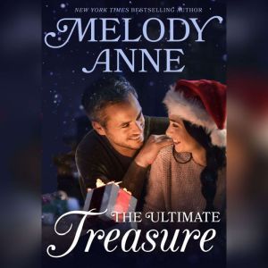 The Ultimate Treasure, Melody Anne
