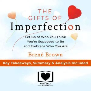 Summary of The Gifts of Imperfection..., Best Self Audio