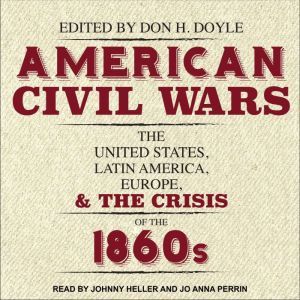 American Civil Wars, Don H. Doyle