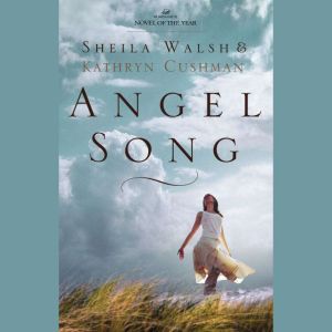 Angel Song, Sheila Walsh