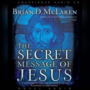 The Secret Message of Jesus, Brian McLaren