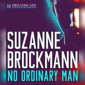 No Ordinary Man, Suzanne Brockmann