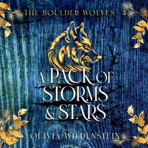 A Pack of Storms and Stars, Olivia Wildenstein