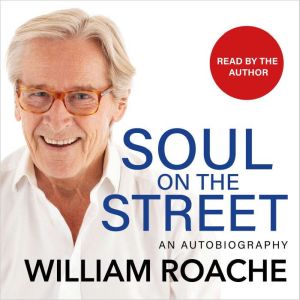 Soul on the Street, William Roache