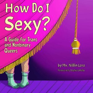 How Do I Sexy?, Nillin Lore