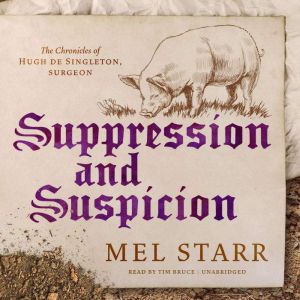 Suppression and Suspicion, Mel Starr