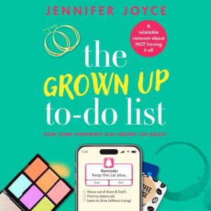 The Grown Up To-Do List: A relatable, laugh-out-loud romcom