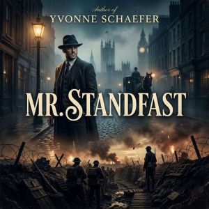 Mr. Standfast, Yvonne Schaefer