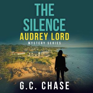 The Silence A Gripping Australian Cr..., G. C. Chase