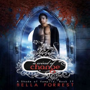 A Wind of Change, Bella Forrest