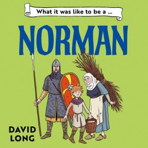 What It Was Like to be , David Long