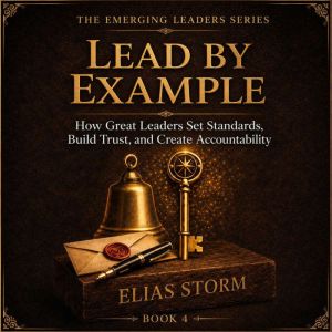LEAD BY EXAMPLE, Elias Storm