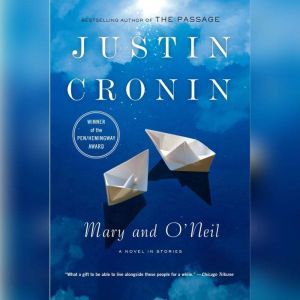 Mary and ONeil, Justin Cronin