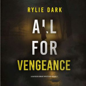 All For Vengeance (A Hayden Smart FBI Suspense ThrillerBook 3): Digitally narrated using a synthesized voice