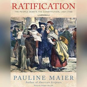 Ratification, Pauline Maier