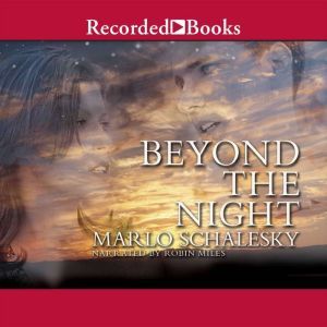 Beyond the Night, Marlo Schalesky