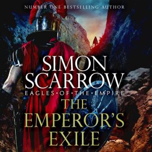 The Emperors Exile Eagles of the Em..., Simon Scarrow