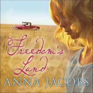 Freedoms Land, Anna Jacobs