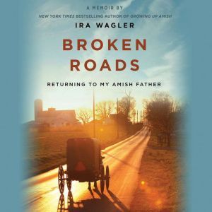 Broken Roads, Ira Wagler
