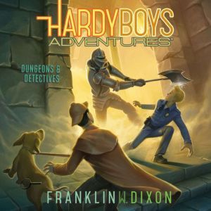 Dungeons  Detectives, Franklin W. Dixon