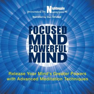 Focused Mind, Powerful Mind, NightingaleConant Learning Systems