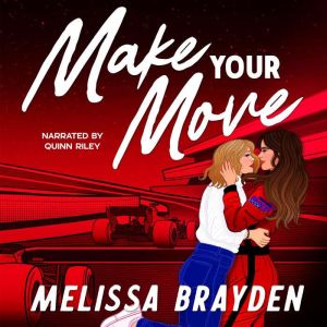 Make Your Move, Melissa Brayden