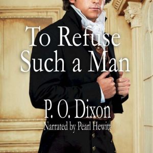 To Refuse Such a Man, P. O. Dixon