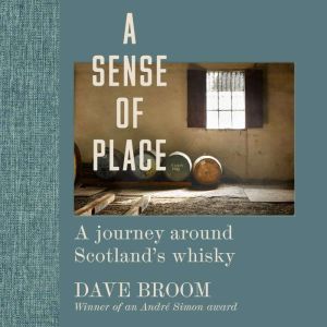 A Sense of Place, Dave Broom