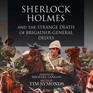 Sherlock Holmes and the Strange Death..., Tim Symonds