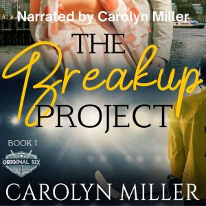The Breakup Project, Carolyn Miller